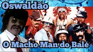 Chico Anysio Show; Oswaldão, "Sejes home Rodolfo."