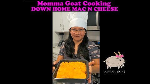 Momma Goat Quick Hits - Down Home Macaroni and Cheese - Not Yo Basic Mac n Cheese