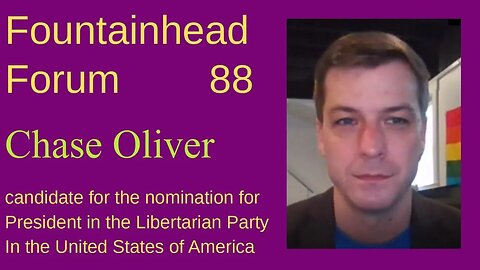 FF-88: Chase Oliver--candidate for President in the Libertarian Party in the USA