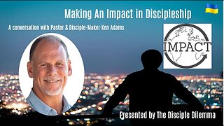 How to really make an impact on discipleship - On The Disciple Dilemma