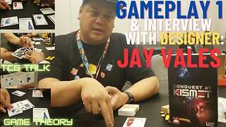 Conquest at Kismet Gameplay 1 | with Designer Jay Vales | TCG Talk | Game Theory | GenCon