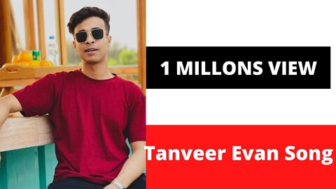 Tanveer Evan Song