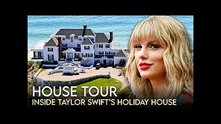 Taylor Swift - House Tour - $80 Million Real Estate in NYC, Nashville & More