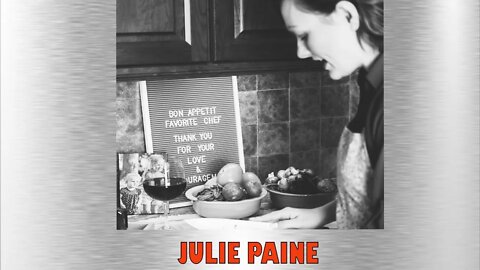 Julie Paine- In Emma's Words and Amateur Chef