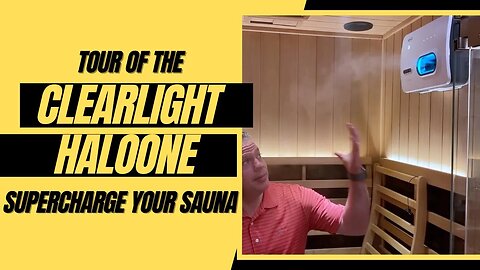 CLEARLIGHT SAUNA - HaloTherapy @ Home | The Complete Tour