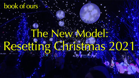 The New Model: Resetting Christmas 2021