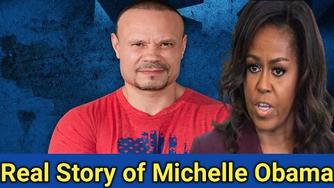Unveiling the Real Story of Michelle Obama...A Candid Exploration [Reveals the Truth] Dan Bongino