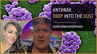 Creating Mass Psychosis with Anthrax | George Webb & Maryam Henein