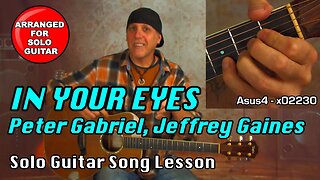 Guitar song lesson learn In Your Eyes by Peter Gabriel Jeffrey Gaines