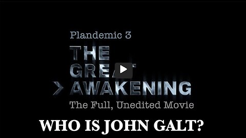 PLANDEMIC 3, THE GREAT AWAKENING. TY JGANON, SGANON