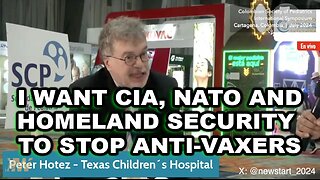 Quack Media Doctor Peter Hotez wants Homeland Security, NATO, CIA, To Stop Anti-Vaxers. WHAT!!