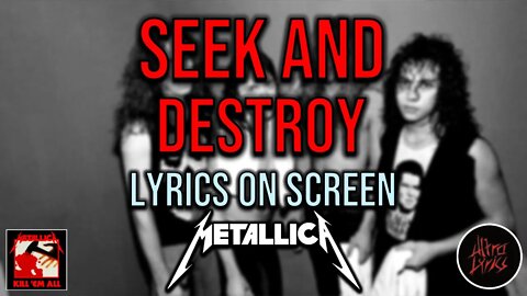 Metallica - Seek and Destroy (Lyrics on Screen Video 🎤🎶🎸🥁)
