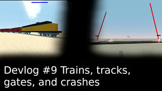 ImmersiveRPG Devlog #9 Trains, tracks, gates, and crashes