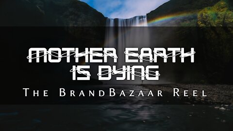 MOTHER EARTH IS DYING