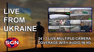 Live from Ukraine - 24/7 Multiple Live Camera Views with Audio in HD May 2 2023 Night