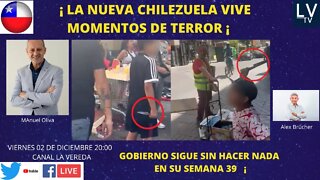 LA NUEVA CHILEZUELA VIVE ¡ MOMENTOS DE TERROR !