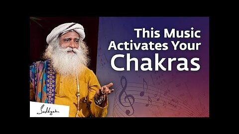 Sadhguru I Can Chakras Be Activated With Music?