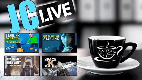 JC LIVE Hangout - Starlink Price Increase + Staying Relevant As A Photographer