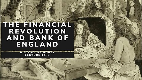 The Financial Revolution and Bank of England (HOM 14-B)