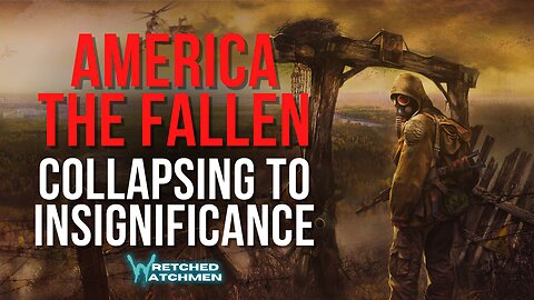America The Fallen: Collapsing To Insignificance