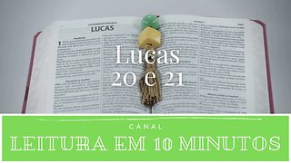 Leitura da Bíblia - Novo Testamento - Lucas 20 e 21