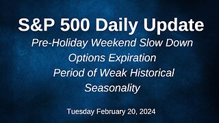 S&P 500 Daily Market Update for Tuesday February 20, 2024