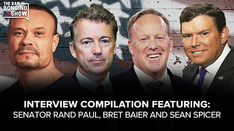 SUNDAY SPECIAL: Interviews with Sen. Rand Paul, Bret Baier and Sean Spicer - The Dan Bongino Show