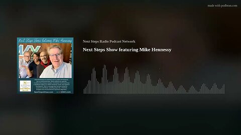 Next Steps Show featuring Mike Hennessy