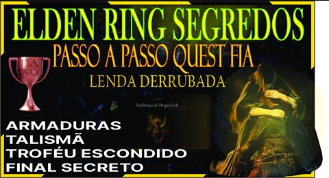 ELDEN RING - FIA QUEST COMPLETA E SEUS SEGREDOS BOSS MAIS SECRETO DO JOGO RUNA DE FINAL ALTERNATIVO