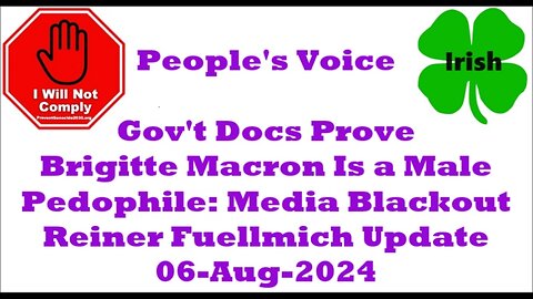 Gov't Docs Prove Brigitte Macron Is a Male Pedophile Reiner Fuellmich Update 06-Aug-2024