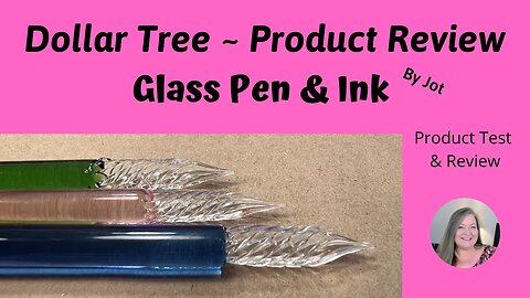 Glass Pen & Ink Set Product Review/Dollar Tree Product Review Jot Glass Pen & Ink Set/Glass Dip Pen