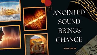 ANOINTED SOUND CHANGES THINGS