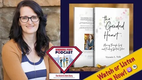 Victoria Volk | Dealing with Loss, Abandonment, Molestation, Grief Recovery, & 7 Weeks to Healing