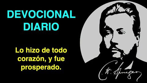 Lo hizo de todo corazón (2 Crónicas 31:21) Devocional de hoy Charles Spurgeon