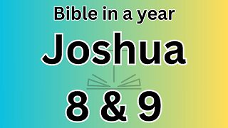 Joshua 8 & 9