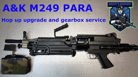 Airsoft A&K M249 Hop upgrade (Bullgear hop chamber) and gearbox service