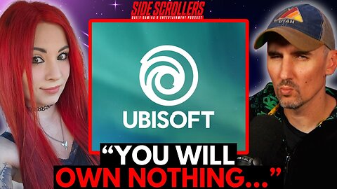 Ubisoft Wants You To OWN NOTHING, YouTube PUNISHING Ad Block | Side Scrollers
