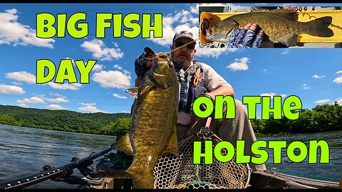 Big Fish Day on the Holston River!