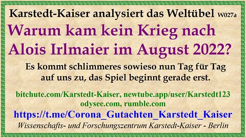 Warum kam im August 2022 kein Krieg nach Alois Irlmaier - Karstedt-Kaiser W027a