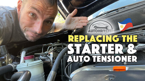 How I replaced my starter and a auto tensioner on my 2003 Honda Crv in the Philippines