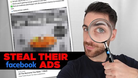 How To Spy & Steal Your Competitor's Facebook Ads (For FREE)