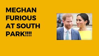 Prepetual Victim Meghan Markle Angry over South Park Mocking her and Harry! | The couple might SUE!!
