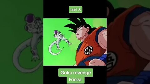 Goku revenge freeza||Goku revenge freeza