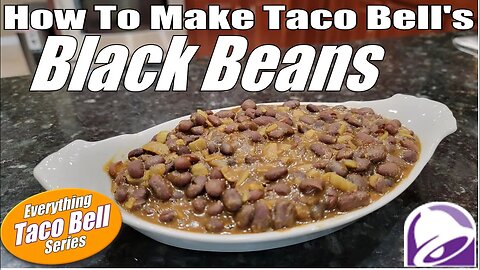 Quick Guide to Making Taco Bell's Black Beans