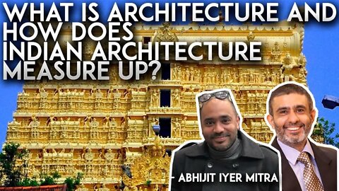 What is Architecture and how does Indian Architecture measure up?