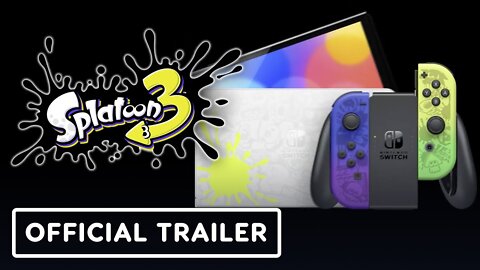 Nintendo Switch OLED Model: Splatoon 3 Edition - Official Trailer