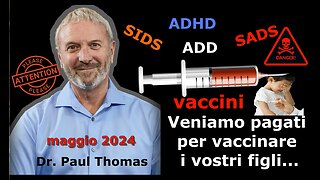 Veniamo pagati per vaccinare i vostri figli...