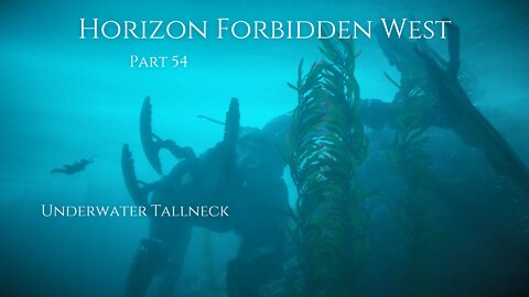 Horizon Forbidden West Part 54 - Underwater Tallneck