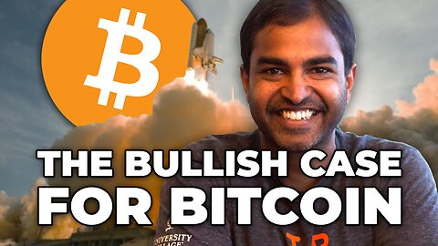 The Bullish Case for Bitcoin