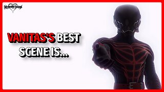 Vanitas's Best Scene Is... | One Heartfelt Moment (Kingdom Hearts Community Response)